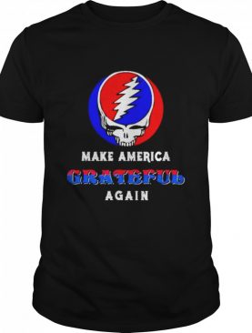 Skull make america grateful again shirt