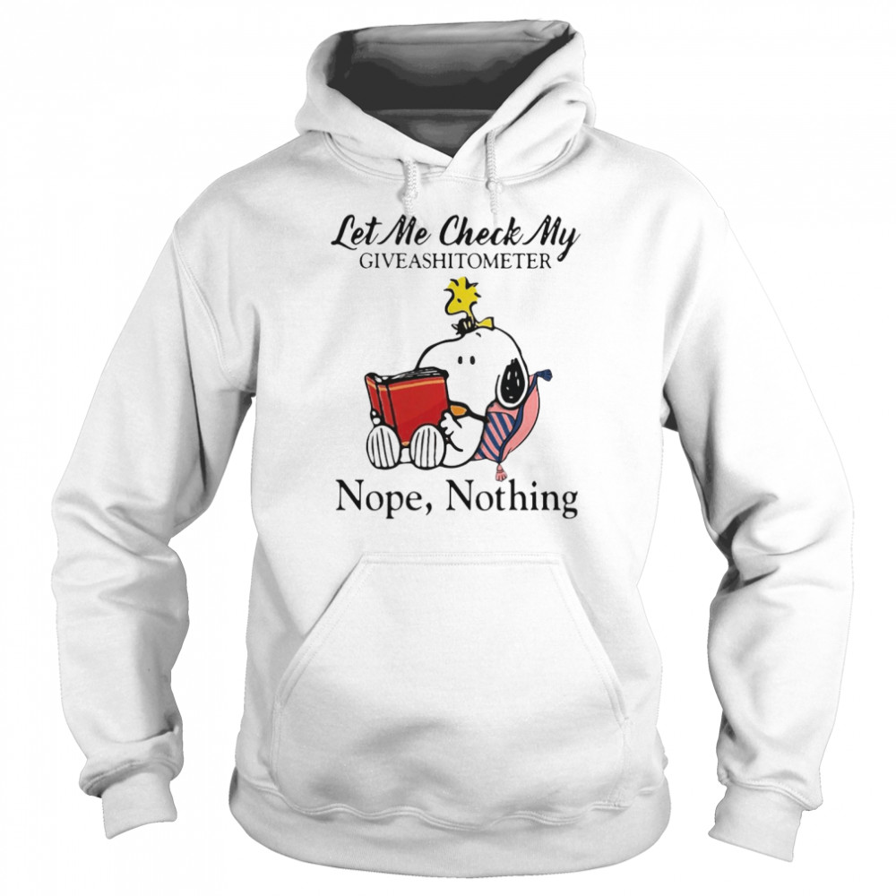 Snoopy and Woodstock Let Me Check My Giveashitometer Nope Nothing Unisex Hoodie