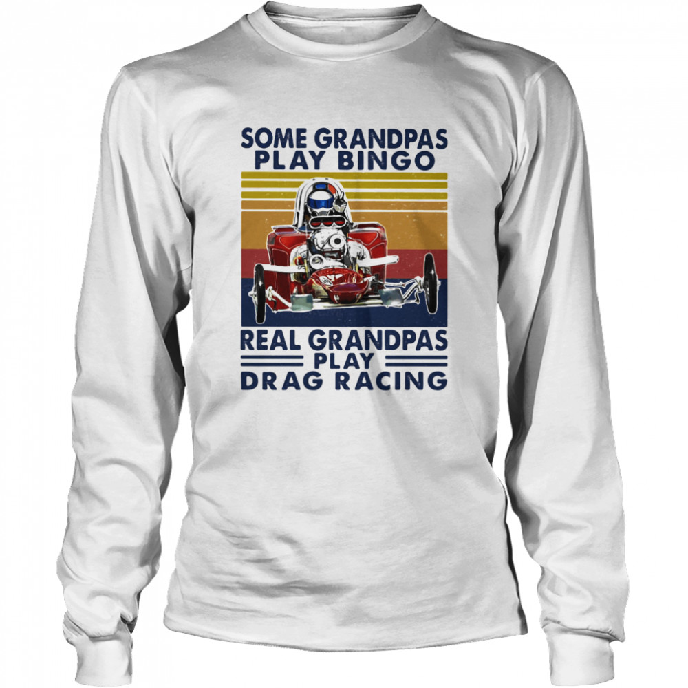 Some Grandpas Play Bingo Real Grandpas Play Vintage Long Sleeved T-shirt