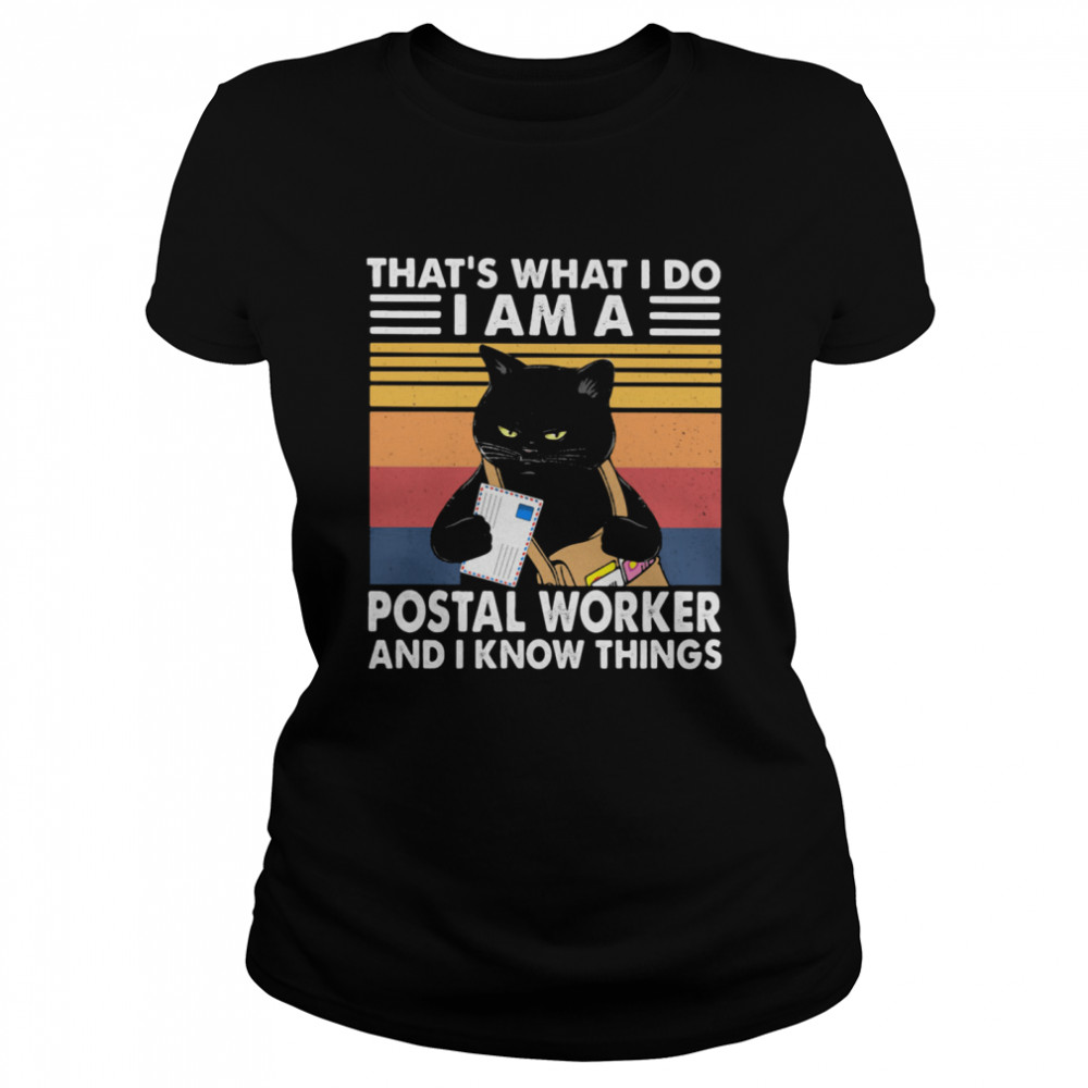 That’s What I Do I Am A Postal Worker And I Know Things Black Cat Vintage Classic Women's T-shirt