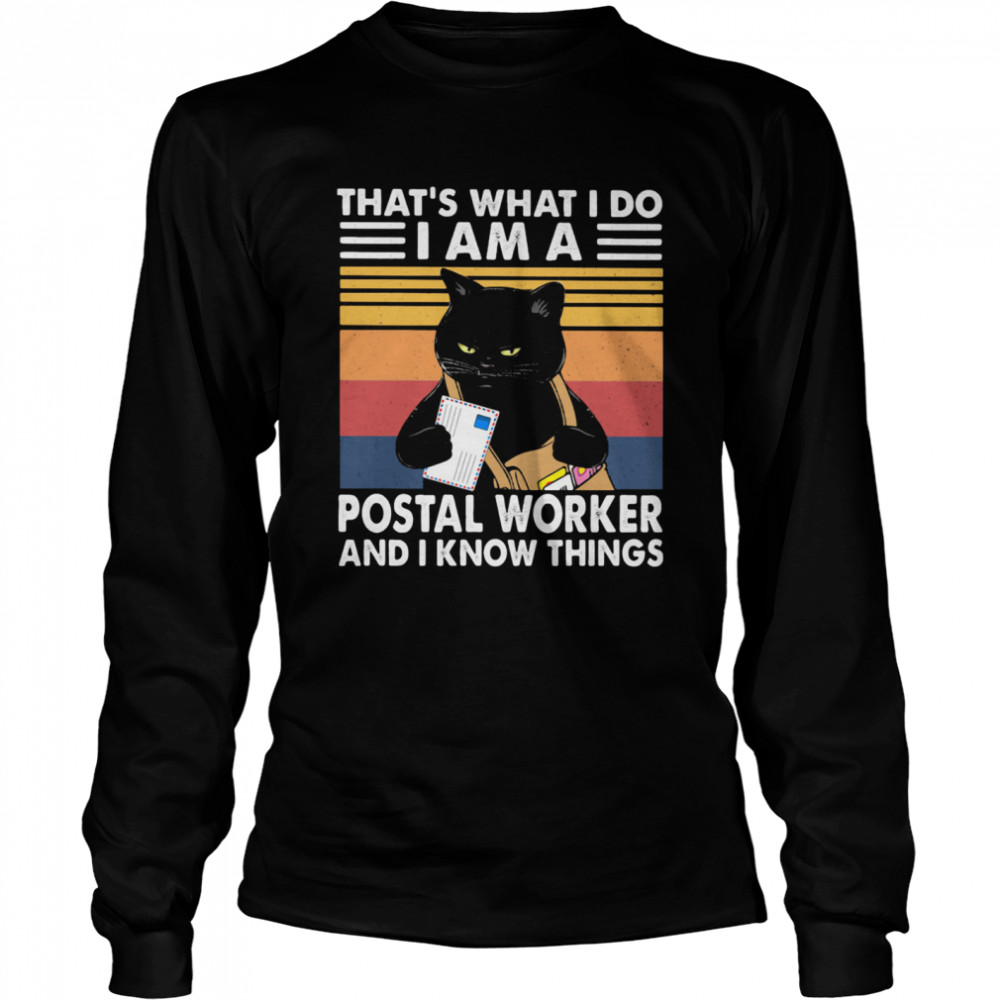 That’s What I Do I Am A Postal Worker And I Know Things Black Cat Vintage Long Sleeved T-shirt