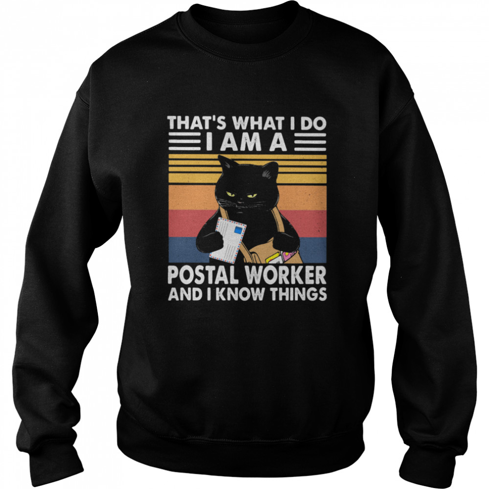 That’s What I Do I Am A Postal Worker And I Know Things Black Cat Vintage Unisex Sweatshirt
