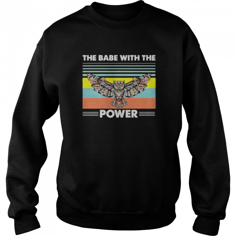 The Babe With The Power Owl Unisex Sweatshirt