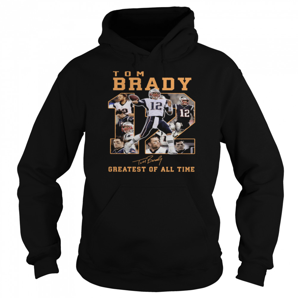 Tom Brady 12 Greatest Of All Time Signatures Unisex Hoodie