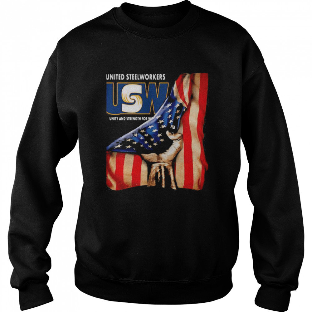 United Steelworkers Unity And Strength For Workers American Flag Unisex Sweatshirt
