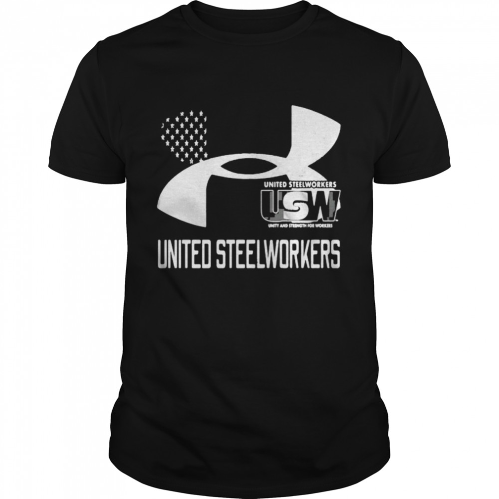 United Steelworkers Unity And Strength For Workers Flag shirt
