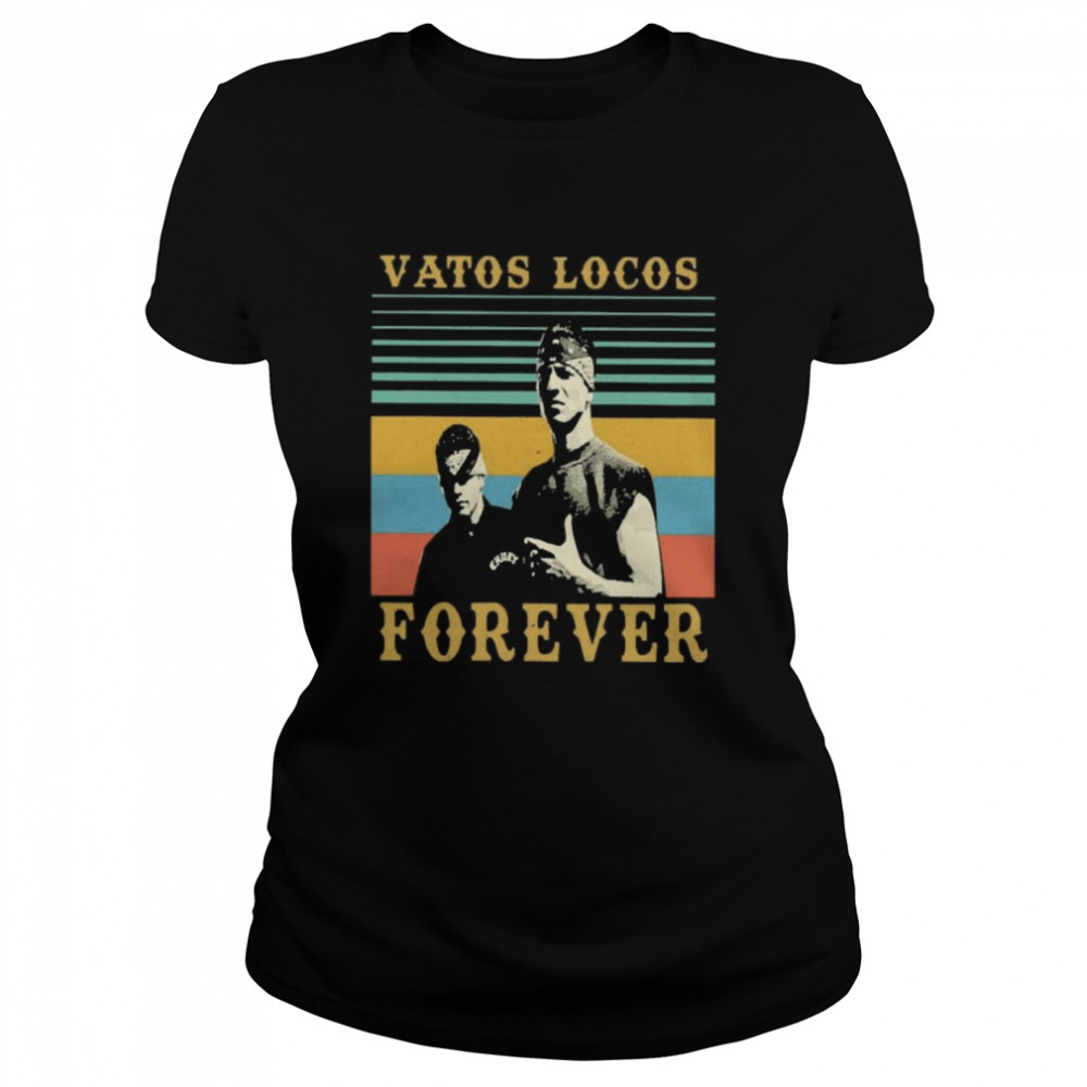 Vatos Locos Forever vintage Classic Women's T-shirt