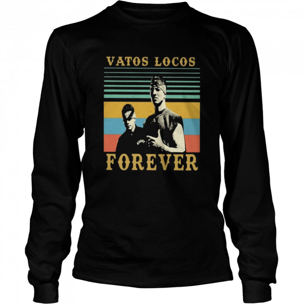 Vatos Locos Forever vintage Long Sleeved T-shirt