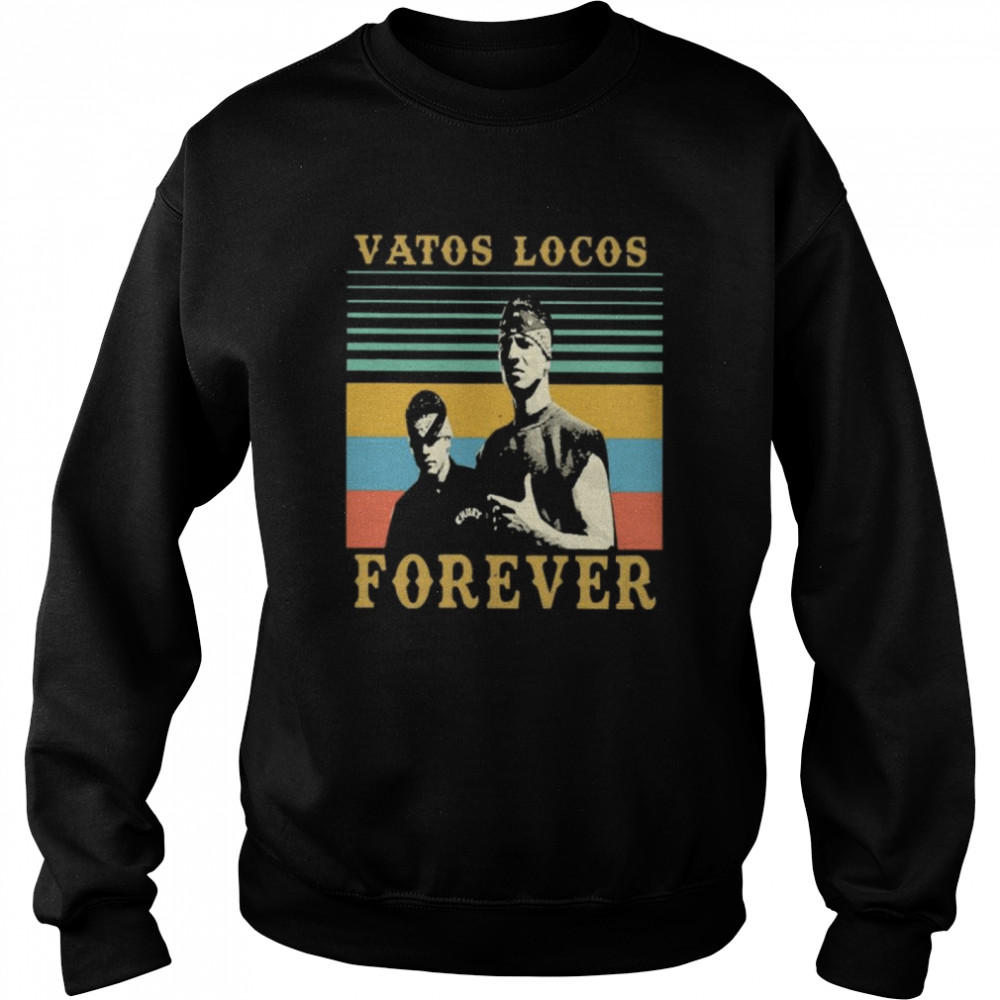 Vatos Locos Forever vintage Unisex Sweatshirt
