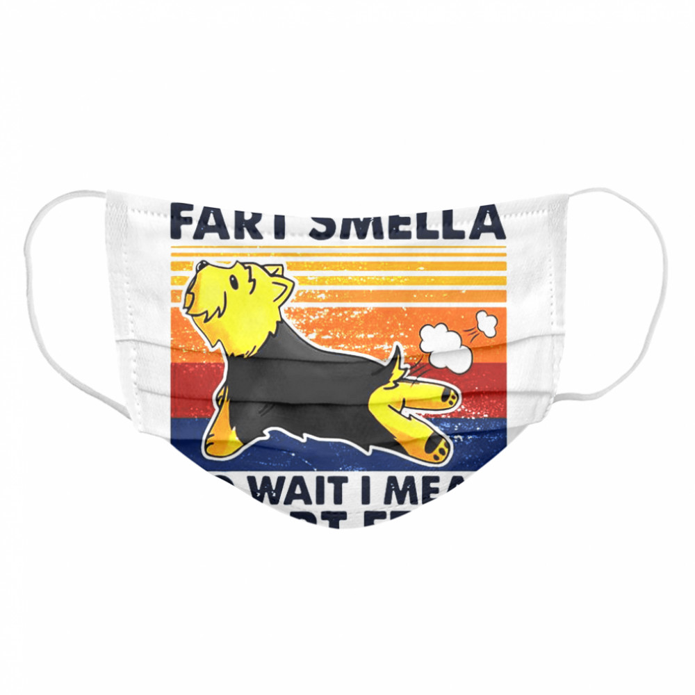 Vintage This Dad Is A Fart Smella No Wait I Mean Smart Fella Yorkshire Terrier Dog Cloth Face Mask