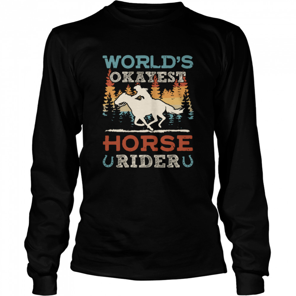 World’s Okayest Horse Rider Vintage Retro Long Sleeved T-shirt