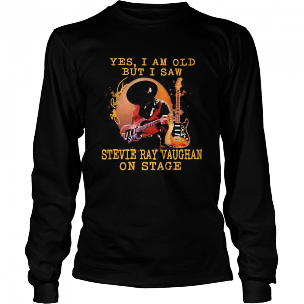 Yes I Am Old But I Saw Wtevie Ray Vaughan On Stage Signature Long Sleeved T-shirt