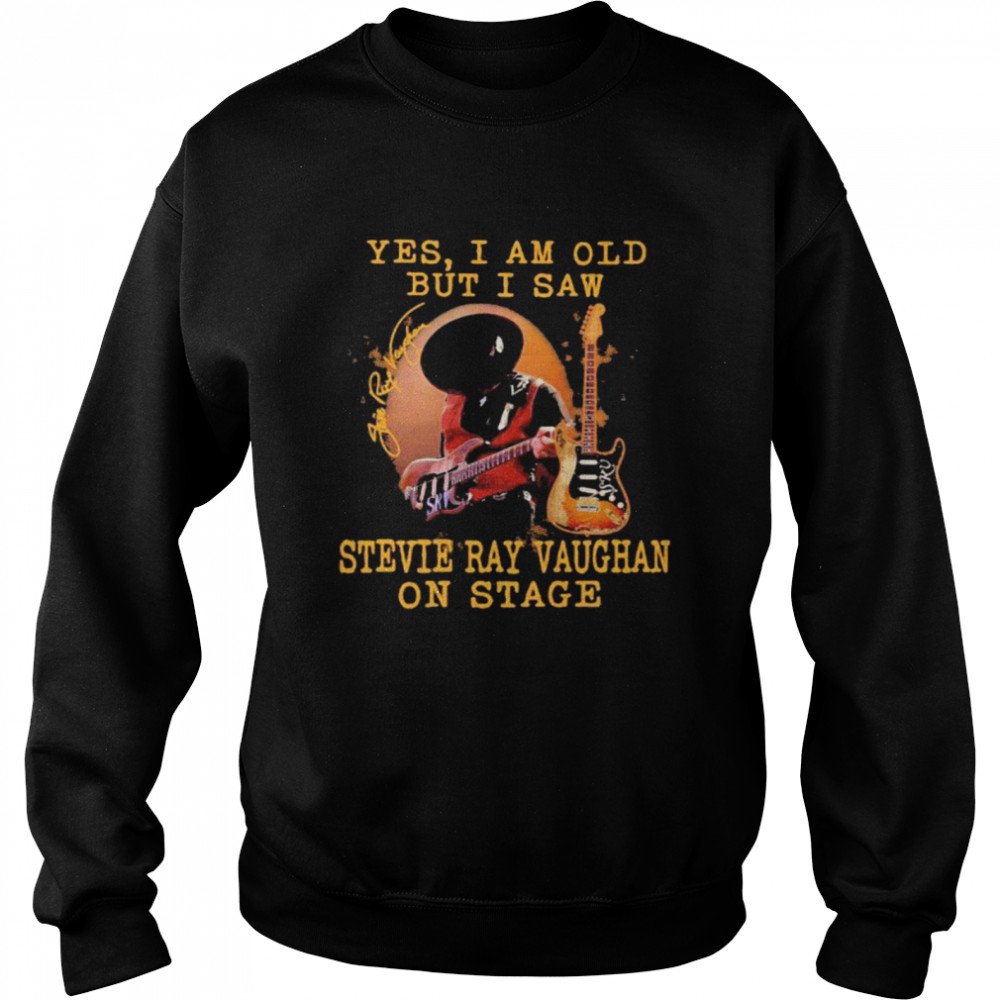 Yes I Am Old But I Saw Wtevie Ray Vaughan On Stage Signature Unisex Sweatshirt