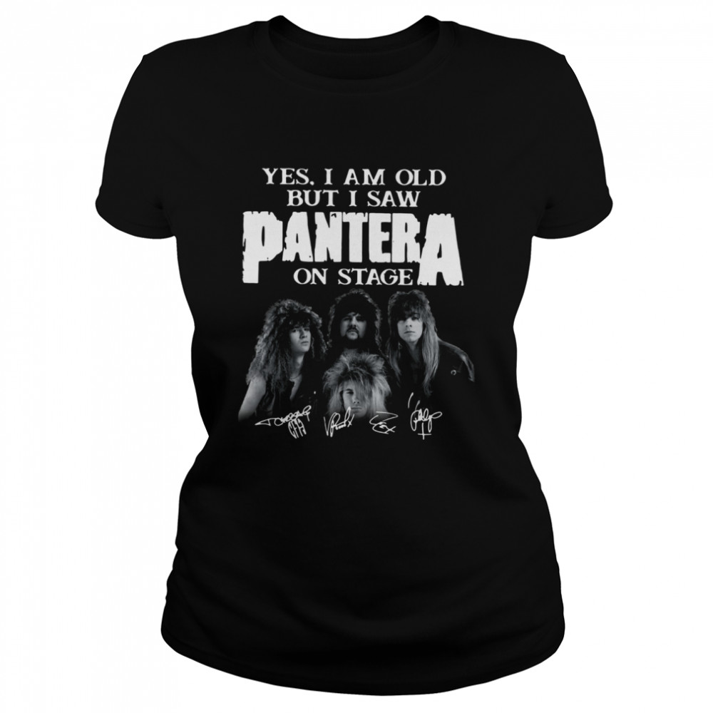 Yes I Saw Panther On Stage Classic Women's T-shirt