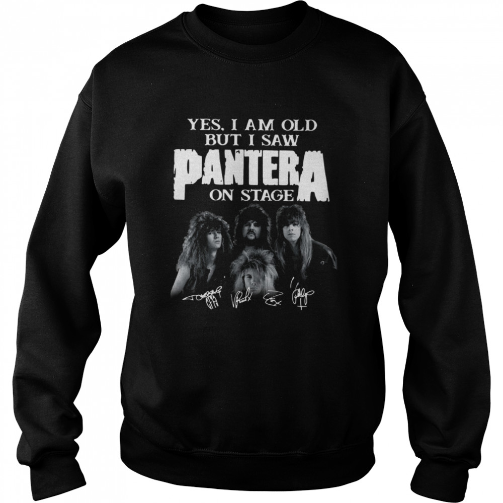 Yes I Saw Panther On Stage Unisex Sweatshirt
