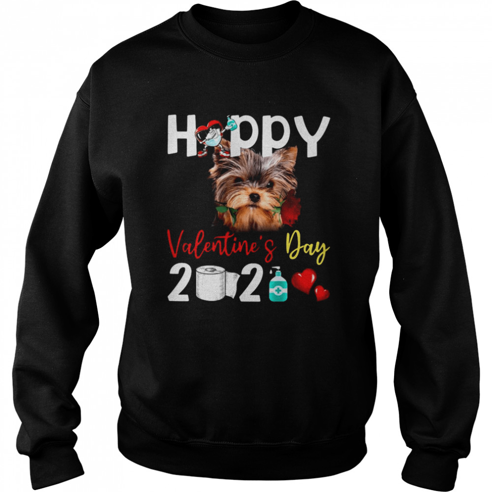 Yorkshire Terrier Happy Valentines Day With Toilet Paper 2021 Unisex Sweatshirt