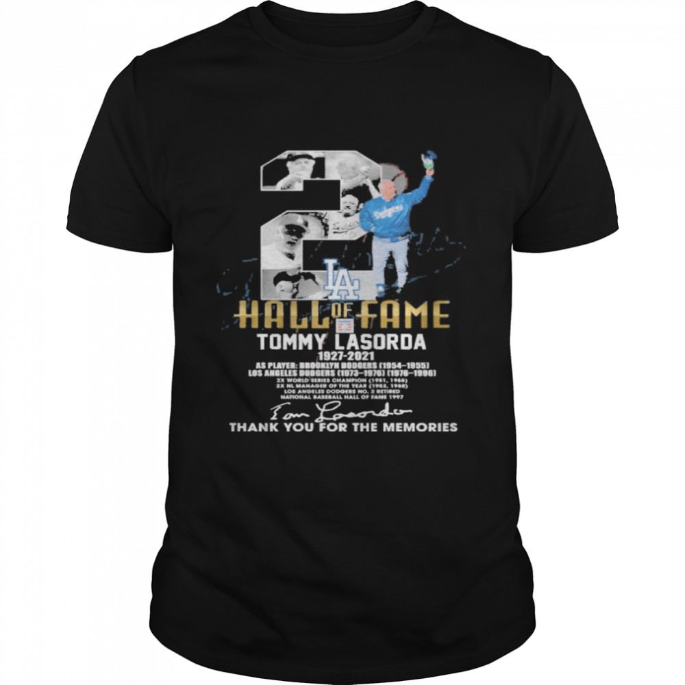 hall of fame tommy lasorda 1927 2021 thank you for the memories shirt