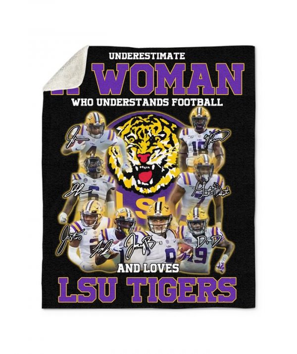 Never Underestimate A Woman Who Understands Football And Loves Lsu Tigers Sherpa Fleece Blanket