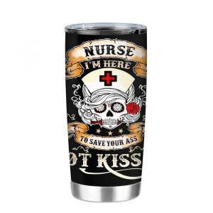 Skull nurse Im here to save your ass not kiss it Tumbler
