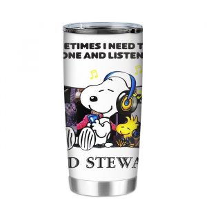 Snoopy And Woodstock Sometimes I Need To Be Alone And Listen To Rod Stewart Tumbler