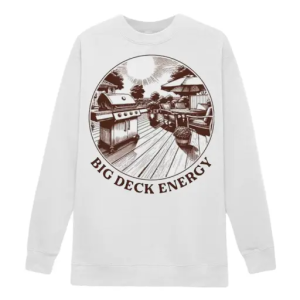 Big deck energy circle Sweatshirt