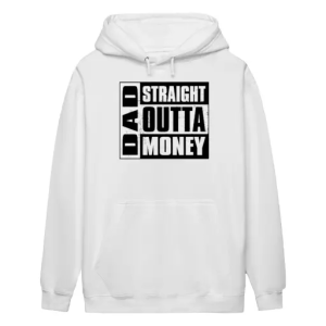 Dad straight outta money classic Hoodie