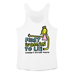 First woman to lie womens history month Tanktop