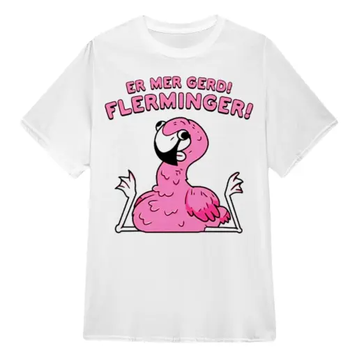Flamingo er mar gerd flerminger shirt