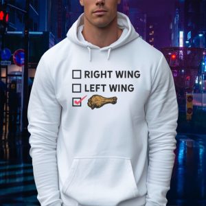 Right Wing Left Wing Chicken Wing Voter Hoodie