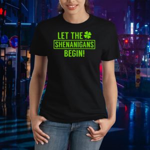 St. Patrick’s Day Shamrock T Shirt Let The Shenanigans Begin Ladies Tee