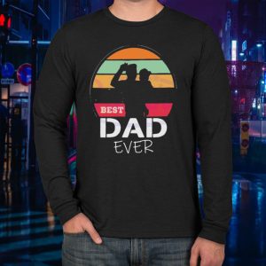 The Sun Best Dad Ever Happy Fathers Day LongSleeve
