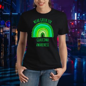 Wear green for glaucoma awareness month Ladies Tee