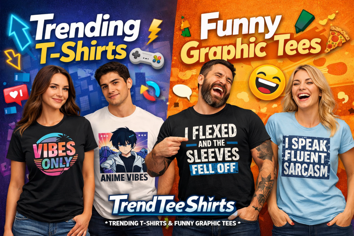 Trending T-Shirts & Funny Graphic Tees